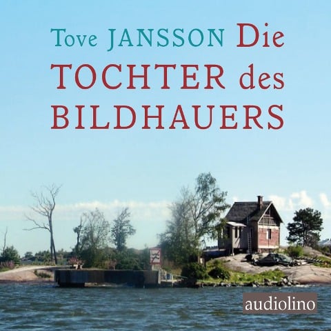 Die Tochter des Bildhauers - Tove Jansson