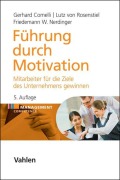 Cover-Bild zum Titel 'Führung durch Motivation' von 'Gerhard Comelli, Friedemann W. Nerdinger, Lutz von Rosenstiel'