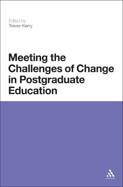 Meeting the Challenges of Change in Postgraduate Education - 