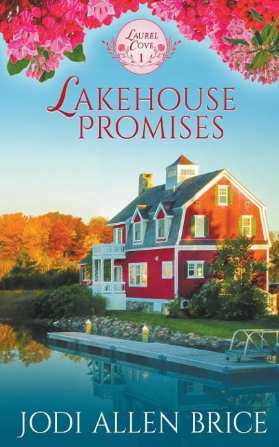 Lakehouse Promises - Jodi Vaughn, Jodi Allen Brice
