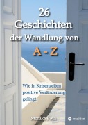 Cover-Bild zum Titel '26 Geschichten der Wandlung von A-Z' von 'Monika Poth'