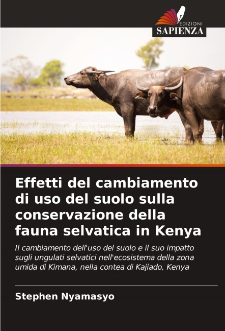Effetti del cambiamento di uso del suolo sulla conservazione della fauna selvatica in Kenya - Stephen Nyamasyo