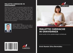 Cover-Bild zum Titel 'MALATTIE CARDIACHE IN GRAVIDANZA' von 'Erick Ramón Silva Bermúdez'