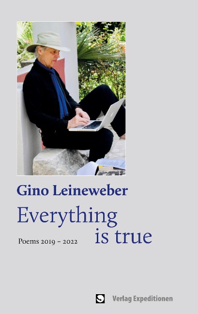 Everything is true - Gino Leineweber