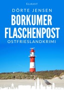 Cover-Bild zum Titel 'Borkumer Flaschenpost. Ostfrieslandkrimi' von 'Dörte Jensen'