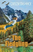 Cover-Bild zum Titel 'The Fledgling' von 'Carson Stashwick'