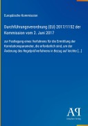 Cover-Bild zum Titel 'Durchführungsverordnung (EU) 2017/1152 der Kommission vom 2. Juni 2017' von 'Europäische Kommission'