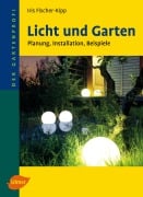 Licht und Garten - Iris Fischer-Kipp