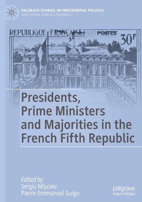 Presidents, Prime Ministers and Majorities in the French Fifth Republic - 