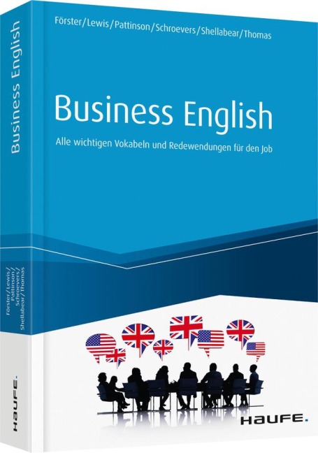 Business English - Lisa Förster, Ian C. Lewis, Annette Pattinson, Sander Schroevers, Stephanie Shellabear