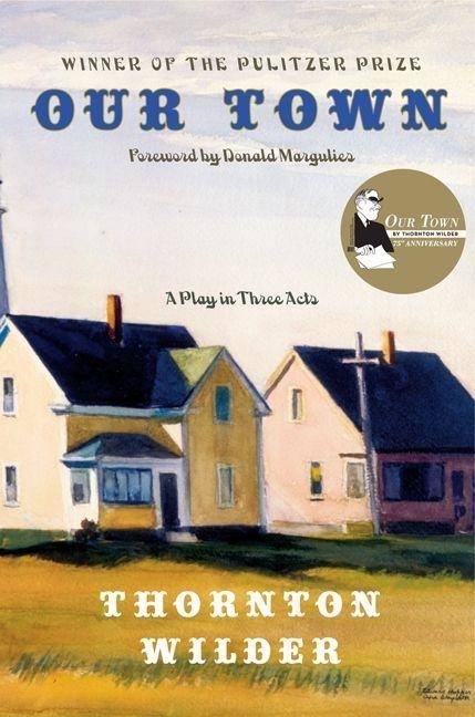 Our Town - Thornton Wilder