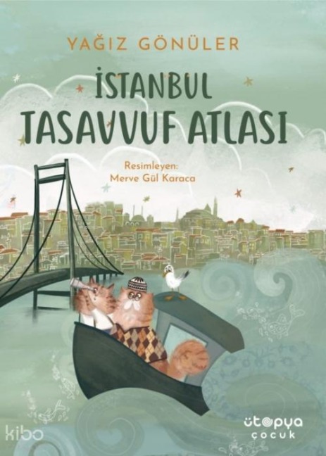 Istanbul Tasavvuf Atlasi - Yagiz Gönüler