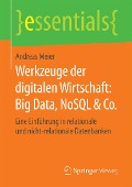 Cover-Bild zum Titel 'Werkzeuge der digitalen Wirtschaft: Big Data, NoSQL & Co.' von 'Andreas Meier'