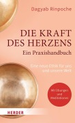 Cover-Bild zum Titel 'Die Kraft des Herzens - Ein Praxishandbuch' von 'Dagyab Kyabgön'