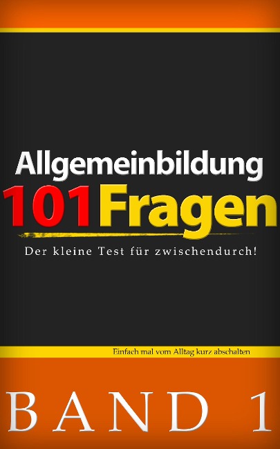 101 Fragen zur Allgemeinbildung - Marcel D.