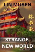 Cover-Bild zum Titel 'Strange New World' von 'Lin Musen'