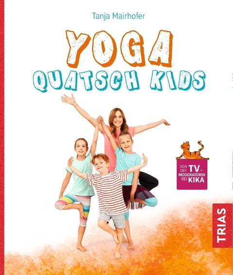 Yoga Quatsch Kids - Tanja Mairhofer