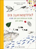 Cover-Bild zum Titel 'Der Dominoeffekt oder Die unsichtbaren Fäden der Natur' von 'Gianumberto Accinelli'