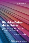 Cover-Bild zum Titel 'Die vielen Farben des Autismus' von 'Thomas Girsberger'
