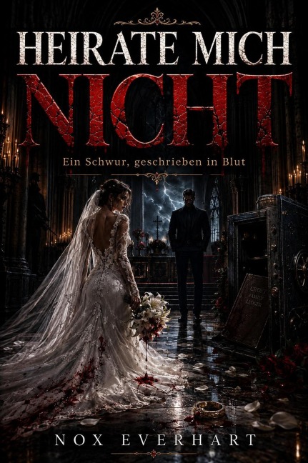 Heirate Mich Nicht - Nox Everhart