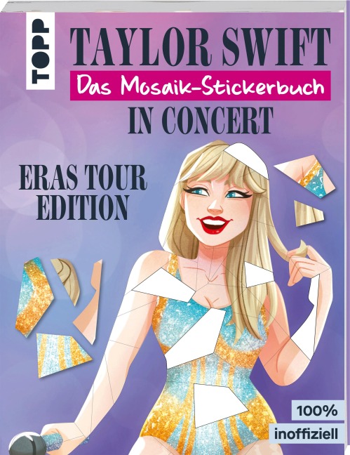 Taylor Swift in Concert. Das Mosaik-Stickerbuch. - Frechverlag