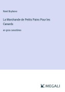 Cover-Bild zum Titel 'La Marchande de Petits Pains Pour les Canards' von 'René Boylesve'