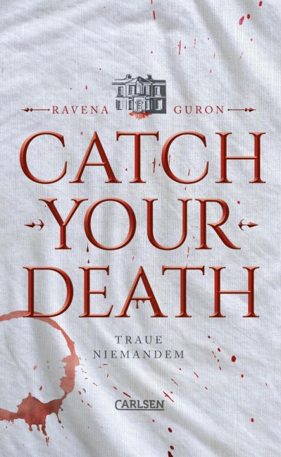 Catch Your Death - Ravena Guron