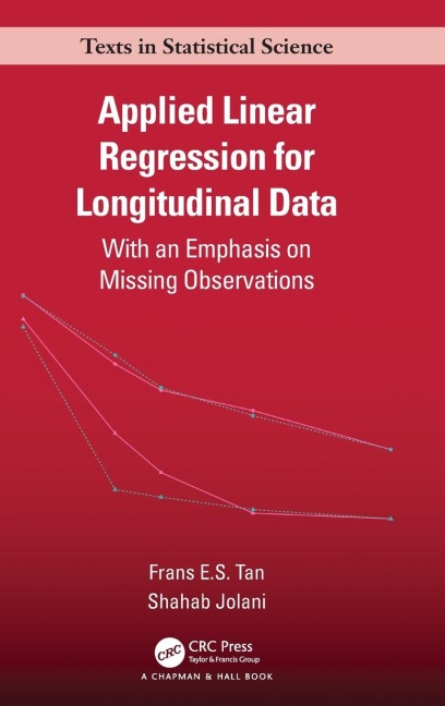 Applied Linear Regression for Longitudinal Data - Frans E. S. Tan, Shahab Jolani