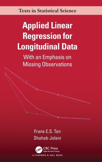 Applied Linear Regression for Longitudinal Data - Frans E. S. Tan, Shahab Jolani