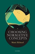 Cover-Bild zum Titel 'Choosing Normative Concepts' von 'Matti Eklund'