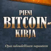 Cover-Bild zum Titel 'Pieni Bitcoin-kirja' von 'Timi Ajiboye, Alex Gladstein, Jimmy Song, Alena Vranova'