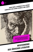 Cover-Bild zum Titel 'Meisterwerke der jüdischen Literatur' von 'Franz Kafka, Fritz Mauthner, Karl Emil Franzos, Ernst Toller, Berthold Auerbach'