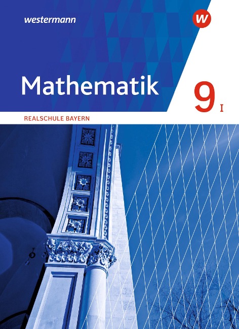 Mathematik 9. Schulbuch. Realschulen in Bayern. WPF I - 