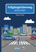 Cover-Bild zum Titel 'Fußgängerüberweg einrichten' von 'Markus Herbst'