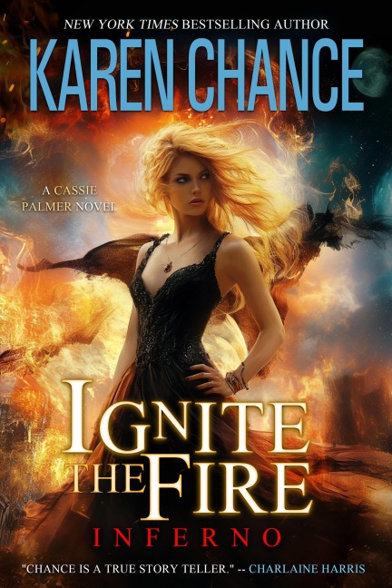 Ignite the Fire: Inferno (Cassandra Palmer, #3) - Karen Chance