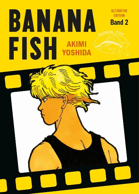 Banana Fish: Ultimative Edition 02 - Akimi Yoshida