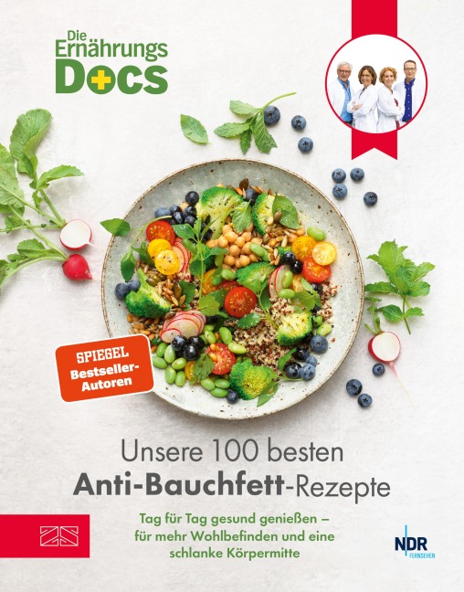 Die Ernährungs-Docs - Unsere 100 besten Anti-Bauchfett-Rezepte - Matthias Riedl, Viola Andresen, Jörn Klasen, Silja Schäfer