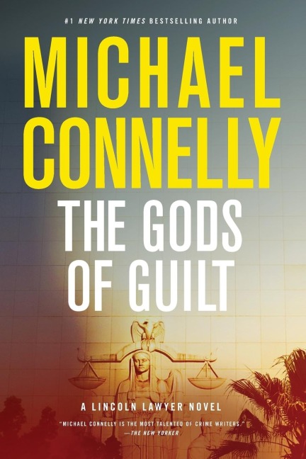 The Gods of Guilt - Michael Connelly