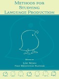 Methods for Studying Language Production - 