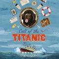 Cover-Bild zum Titel 'Call of the Titanic' von 'Lindsay Galvin'