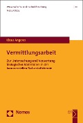 Cover-Bild zum Titel 'Vermittlungsarbeit' von 'Klaus Angerer'