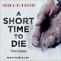 A Short Time to Die - Susan Alice Bickford