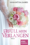 Cover-Bild zum Titel 'Erfüll mein Verlangen' von 'Samantha James'