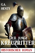 Cover-Bild zum Titel 'Der junge Kreuzritter: Historischer Roman' von 'G. A. Henty'