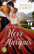Cover-Bild zum Titel 'Das eiserne Herz des Marquis' von 'Patricia Cabot'