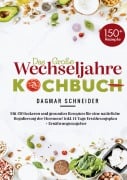 Cover-Bild zum Titel 'Das große Wechseljahre Kochbuch' von 'Dagmar Schneider'