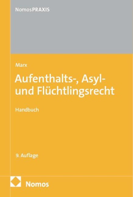 Aufenthalts-, Asyl- und Flüchtlingsrecht - Reinhard Marx