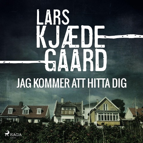Jag kommer att hitta dig - Lars Kjædegaard