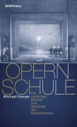 Cover-Bild zum Titel 'Opernschule' von 'Michael Hampe'