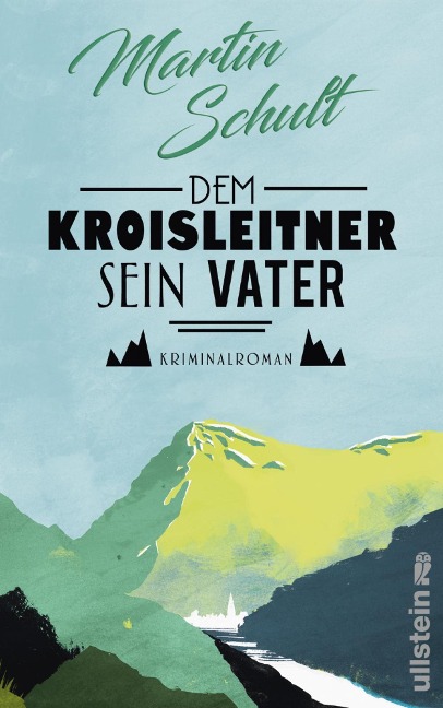 Dem Kroisleitner sein Vater - Martin Schult